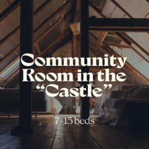 COMMUNITY Room | Castle  | 7-15 Beds